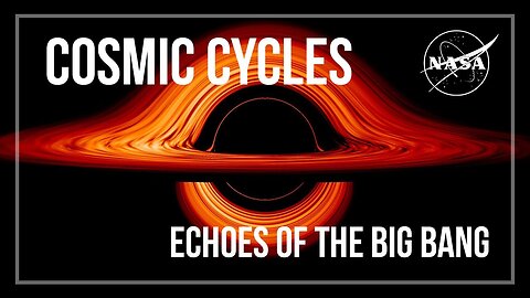 Cosmic _Cycles_ Echoes_of_ the_ Big Bang