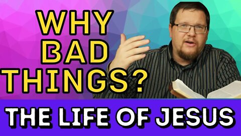 If God Loves Me Why Do Bad Things Happen? | Bible Study With Me | John 11:28-37
