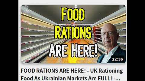 FOOD RATIONS ARE HERE! - UK Rationing Food As Ukrainian Markets Are FULL!