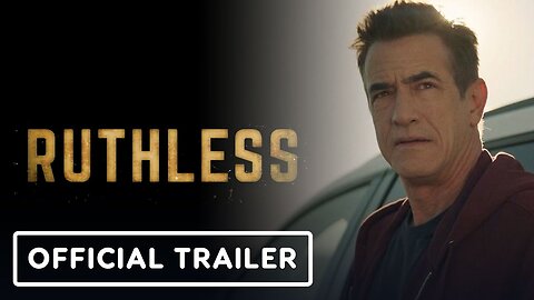 Ruthless - Official Trailer