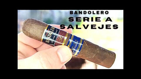 Bandolero Serie A Salvejes Cigar Review