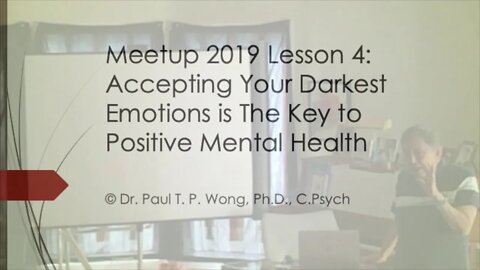 The Power of Self-Acceptance | L4P1 | Dr. Paul T. P. Wong | M4L Meetup