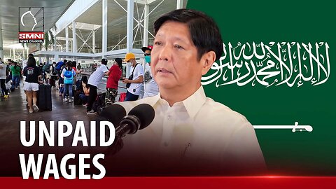 Saudi Government, ipinoproseso na ang unpaid wages ng mahigit 10,000 OFWs ayon kay PBBM