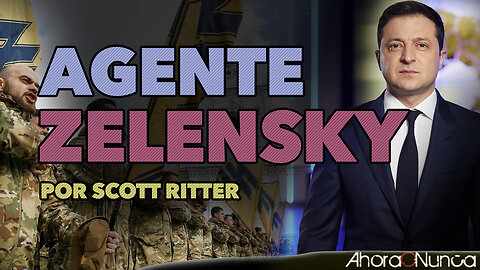 El Agente Zelensky | Ucrania: la primera víctima de las élites | Un documental de Scott Ritter