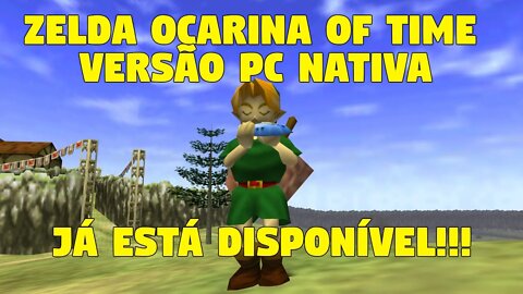 PORT DE ZELDA OCARINA OF TIME JÁ DISPONÍVEL PARA DOWNLOAD!!!!