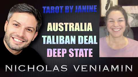 Tarot By Janine Discusses Australia, Taliban Deal and The Deep State with Nicholas Veniamin