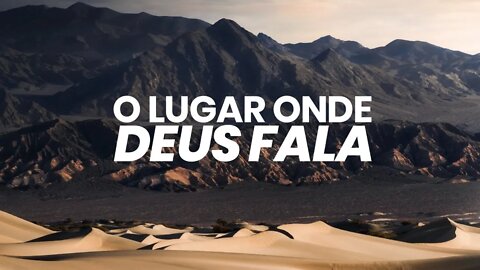 O LUGAR ONDE DEUS FALA