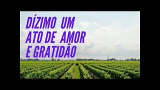 DÍZIMO UM ATO AMOR E GRATIDÃO. CC