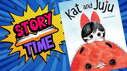 KAT AND JUJU | Full Story | Stories Read Aloud #forkids
