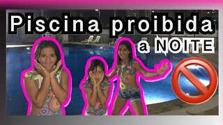 🚫DESAFIO DA PISCINA PROIBIDA A NOITE🚫 3 irmãs demais