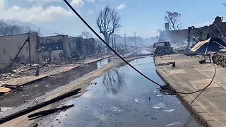LAHAINA MAUI FIRES THE DAY AFTER THE DEVASTATION & EVIL DESTRUCTION ULTIMATEADDICTION