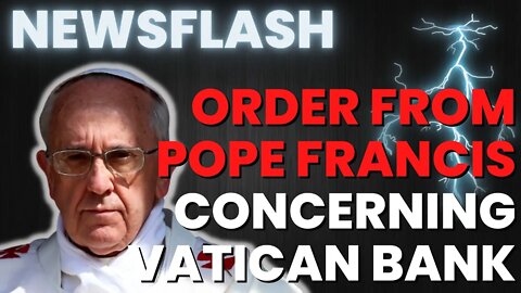 NEWSFLASH: Pope Orders ALL Offices to Deposit into Vatican Bank - Effective Immediately!