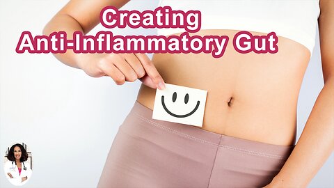 Creating An Anti-Inflammatory Gut Is The Same Thing As Creating An Anti-Cancer Gut
