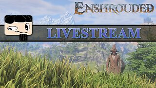 Enshrouded - Live Stream