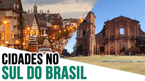 Cidades do sul do Brasil - Caxias do Sul, Bento Gonçalves, São Miguel das Missões, e mais