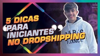 Veja essas 5 dicas do Lucas Barbosa para quem está iniciando no Dropshipping