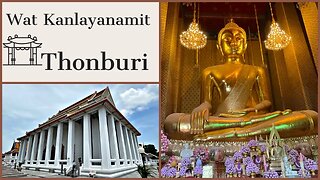 Wat Kalayanamit Woramahawiharn วัดกัลยาณมิตรวรมหาวิหาร - 2nd Class Royal Temple - Thailand 2023