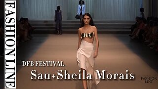 Sau + Sheila Morais | Dfb Festival | Fashion Line