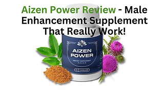 Aizen Power Review - Male Enhancement Supplement That Really Work!