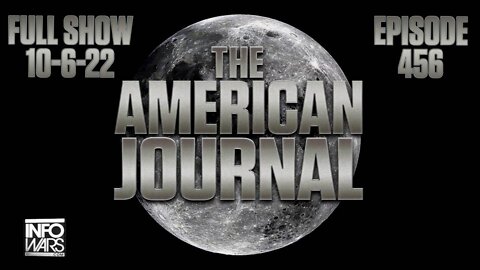 The American Journal: Vaccine Spike Protein - FULL SHOW - 10/6/22