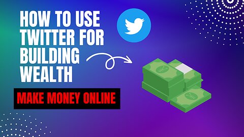 3 GOLDEN Strategies for Building Wealth on Twitter: Tweet Your Way to Success