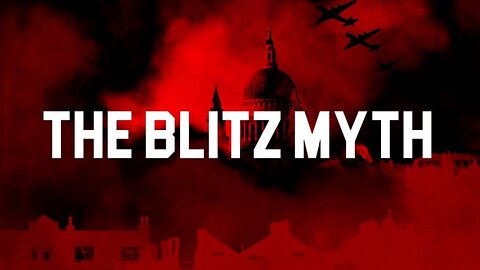 The Blitz Myth