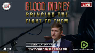 Bringing the Fight to them with Derrick Evans + other Blood Money Episodes