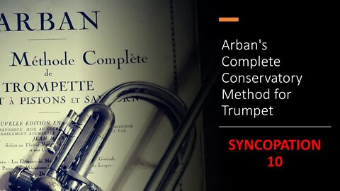 Arban's Complete Conservatory Method for Trumpet - [FIRST STUDIES] - (Syncopation 10)