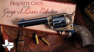 Exquisite Colts of the George S. Lewis Collection