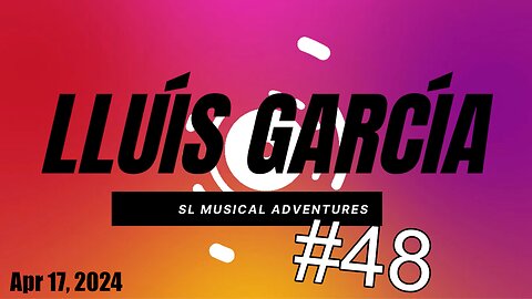 SL Musical Adventures #48