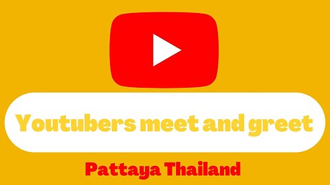 Youtubers meet and greet in Pattaya Thailand