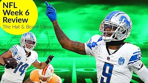 NFL Week 6 Recap + Week 7 Preview: Detroit Lions Highlights | The Hat & Beard Show Ep 19