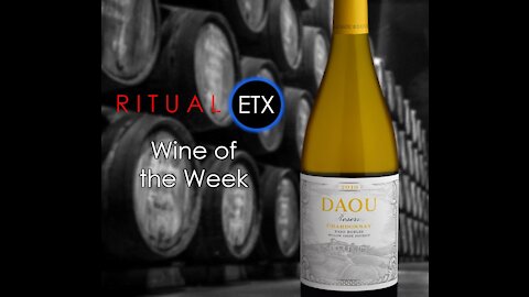 Ritual ETX Wine of the Week - Daou Chardonnay Reserve