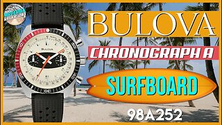 Surf's Up! | Bulova Chronograph A Surfboard 200m Quartz Diver/Dress Watch 98A252 Unbox & Review