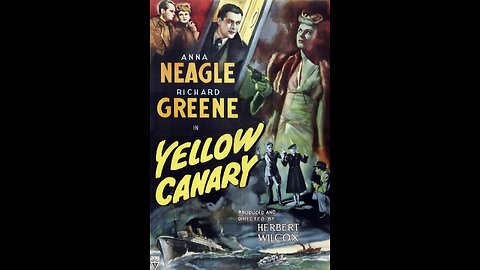 Yellow Canary (1943) | Directed by Herbert Wilcox