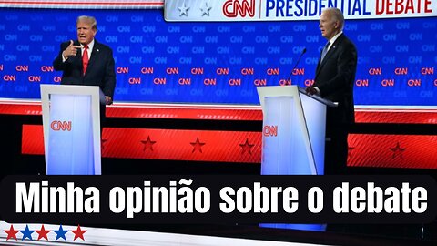 Debate presidencial EUA. Presidente Trump e Biden. Minha opinião