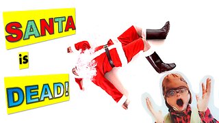 🎅 SANTA IS DEAD! (Christmas Comedy)