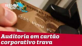 Comissão da Câmara engaveta auditoria em cartão corporativo da Presidência