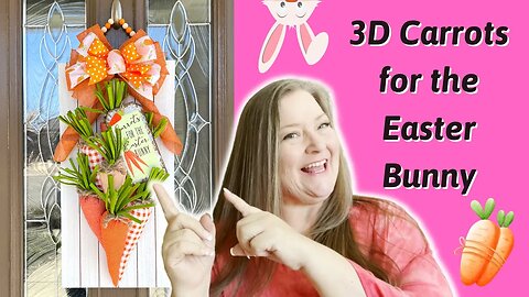 3D Carrots for the Easter Bunny Wall Decor DIY ~ Spring Home Decor ~ Dollar Tree Easter DIY