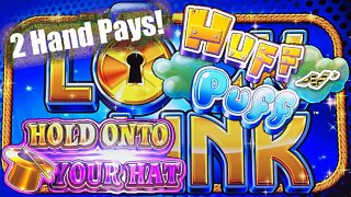 Huff & Puff / Hold Onto Your Hat. 2 Hand Pay Jackpots. MAX BETS!