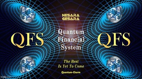 GESARA / NESARA on the QFS — A New Financial System Awaits Us!