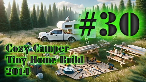DIY Camper Build Fall 2014 with Jeffery Of Sky #30