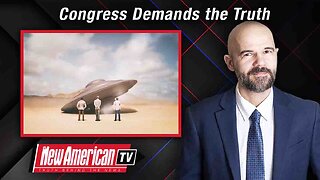 The New American TV | Congress Demands the Truth on UFOs, Illegal Aliens, and Censorship