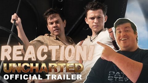 UNCHARTED - Official Trailer Reaction!