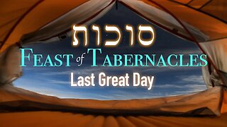(Final Service) "Feast of Tabernacles Last Great Day" October 8, 2023