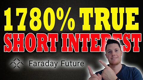 Faraday TRUE 1780% Short Interest ?! │ Where is Faraday Heading NEXT ⚠️ Faraday Investors MUST Watch