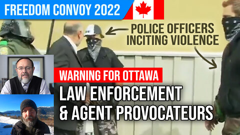 Warning for Ottawa: Law Enforcement and Agent Provocateurs