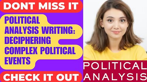 Political Writing, Political Analysis, Political Research and consulting, Political Science Writers