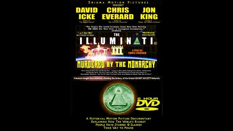 The Illuminati 3 - Murdered By The Monarchy (2007)
