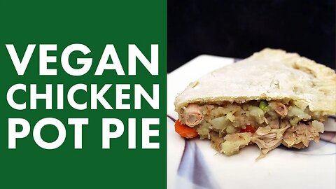 Vegan Chicken Pot Pie